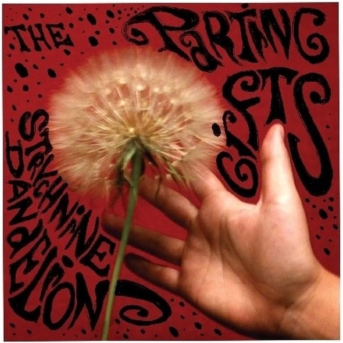 The Parting Gifts - Strychnine Dandelion (CD)
