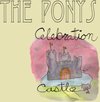 Ponys - Celebration Castle (CD)