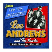 Lee & The Hearts Andrews - Try The Impossible. Singles As & Bs 1954-1962 (CD)