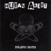 Human Alert - Bravo Boys (CD)