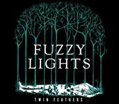 Fuzzy Lights - Twin Feathers (CD)