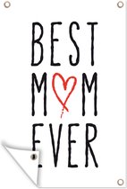 Muurdecoratie Best mom ever - Spreuken - Mama - Quotes - 120x180 cm - Tuinposter - Tuindoek - Buitenposter