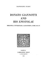 Travaux d'Humanisme et Renaissance - Donato Giannotti and his «Epistolæ» : Biblioteca Universitaria Alessandrina, Rome, Ms. 107