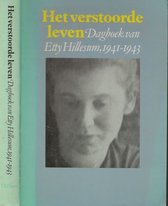 Het verstoorde leven, dagboek van Etty Hillesum, 1941- 1943