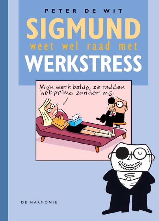 Sigmund weet wel raad met werkstress - cover