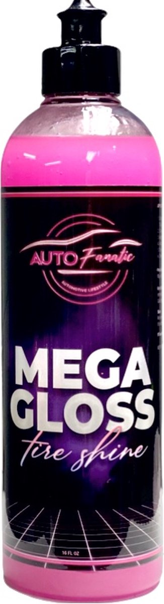 Auto Fanatic - Mega Gloss - Tire Shine Dressing - Si02 - Hydro fobisch