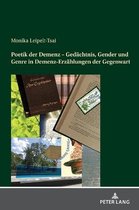 Poetik der Demenz - Gedaechtnis, Gender und Genre in Demenz-Erzaehlungen der Gegenwart