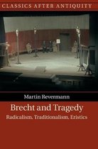 Classics after Antiquity- Brecht and Tragedy