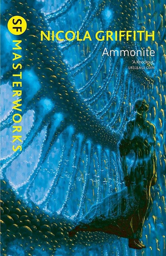 Boekomslag van 'Ammonite' van Nicola Griffith. Een blauwe, organische structuur met aan de rechterkant een mensfiguur.