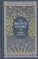 The Bronte Sisters Three Novels (Barnes & Noble Collectible Classics