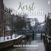 Kerst vanuit Dordt - deel 2 | André Nieuwkoop en Anita van der Schans