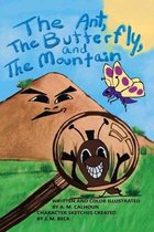 The Ant, The Butterfly,  And The Mountain