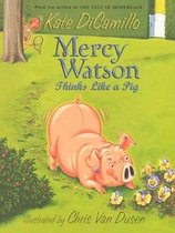 Mercy Watson Thinks Like a Pig