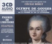 Cecile Berly - Olympe De Gouges, La Déclaration Des Droits De La Femme Et De La Citoyenne (3 CD)