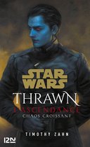 Star Wars 1 - Star Wars : Thrawn L'Ascendance - tome 1 : Chaos croissant