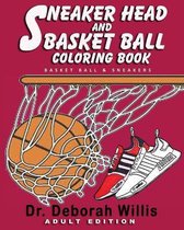 Sneaker Head And Basket Ball Coloring Book
