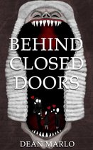 Behind Closed Doors