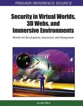 Security in Virtual Worlds, 3D Webs, and Immersive Environments
