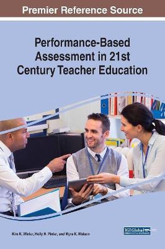 Performance based assessment in 21st century teacher education 