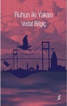 Ruhun İki Yakası