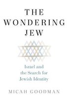 The Wondering Jew – Israel and the Search for Jewish Identity