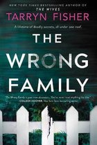 The Wrong Family A Thriller