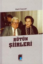 Halil Soyuer   Bütün Şiirleri