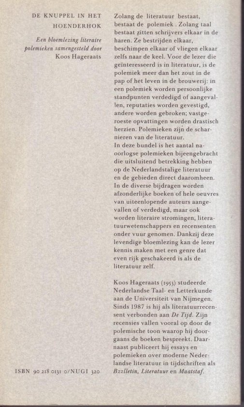 De knuppel in het hoenderhok, Koos