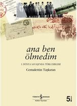 Ana Ben Ölmedim