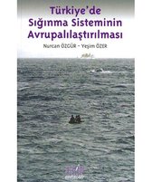 Türkiye'de Sığınma Sisteminin Avrupalaştırılması