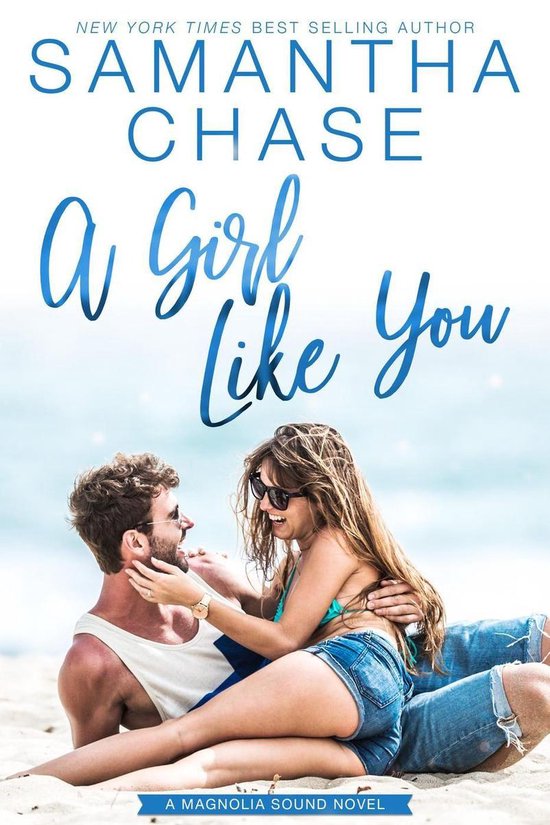 Magnolia Sound 2 A Girl Like You (ebook), Samantha Chase