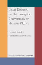 Great Debates in Law - Great Debates on the European Convention on Human Rights