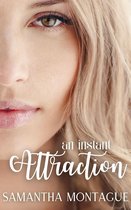 The Attraction Series 1 - An Instant Attraction