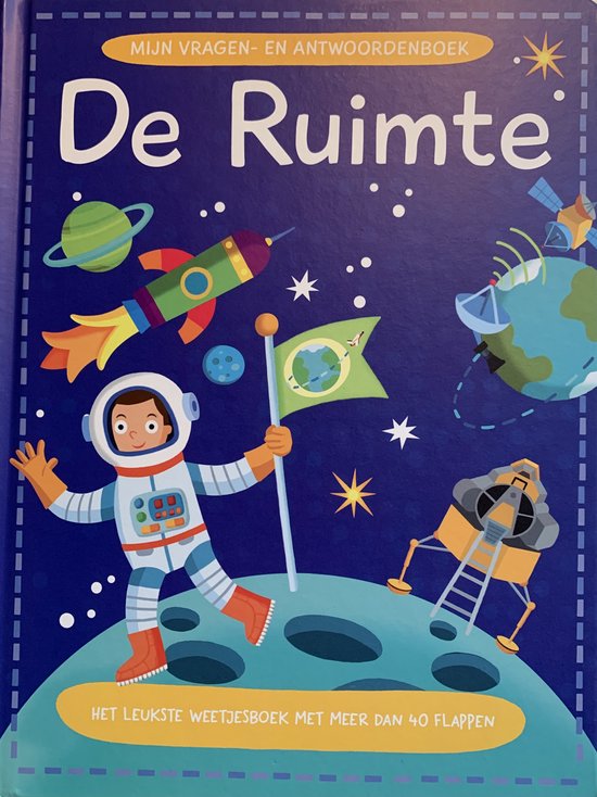 Boek 'De Ruimte' met een astronaut, raket, planeten en een satelliet. 'Mijn vragen- en antwoordenboek' en 'Het leukste weetjesboek met meer dan 40 flappen'.