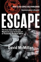 Escape: The True Story of the Only Westerner Ever to Escape from Thailand's Bangkok Hilton