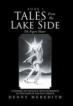 Tales from the Lake Side