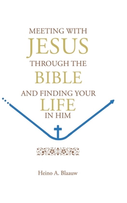 Meeting with Jesus Through the Bible