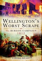 Wellington's Worst Scrape