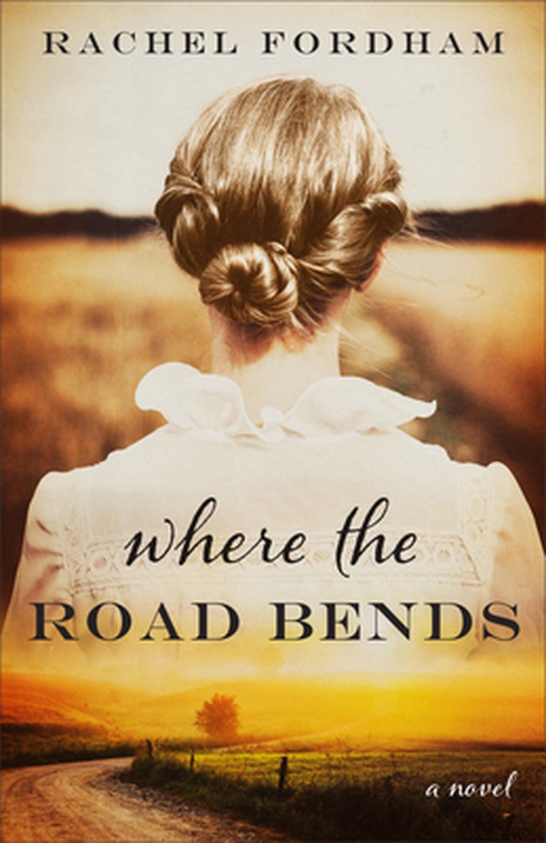 Where The Road Bends van Rachel Fordham