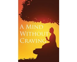 A Mind Without Craving