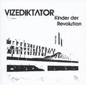 Vizediktator - Kinder Der Revolution (CD)