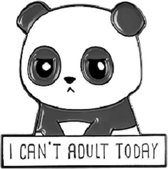 Pin "I can't adult today" - broche, kledingspeld