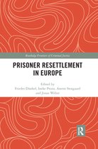 Routledge Frontiers of Criminal Justice - Prisoner Resettlement in Europe