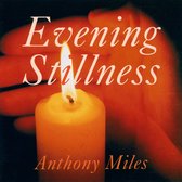Anthony Miles - Evening Stillness (CD)