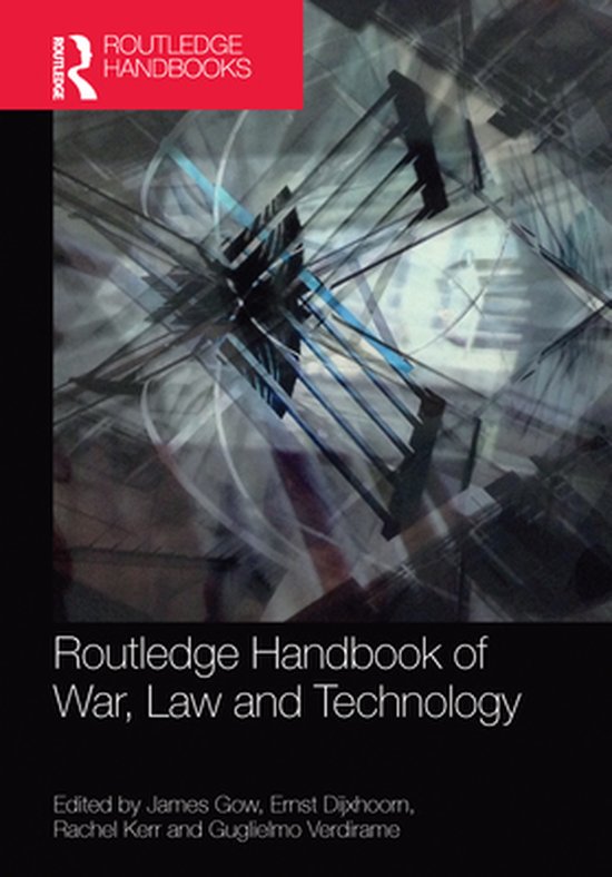 Routledge Handbook of War, Law and Technology - cover