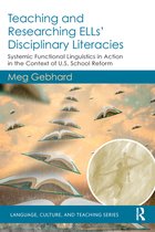 Language, Culture, and Teaching Series - Teaching and Researching ELLs’ Disciplinary Literacies