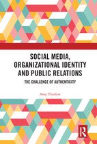 Routledge New Directions in PR & Communication Research - Social Media, Organizational Identity and Public Relations