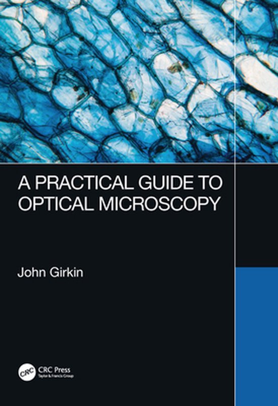 A Practical Guide to Optical Microscopy - cover