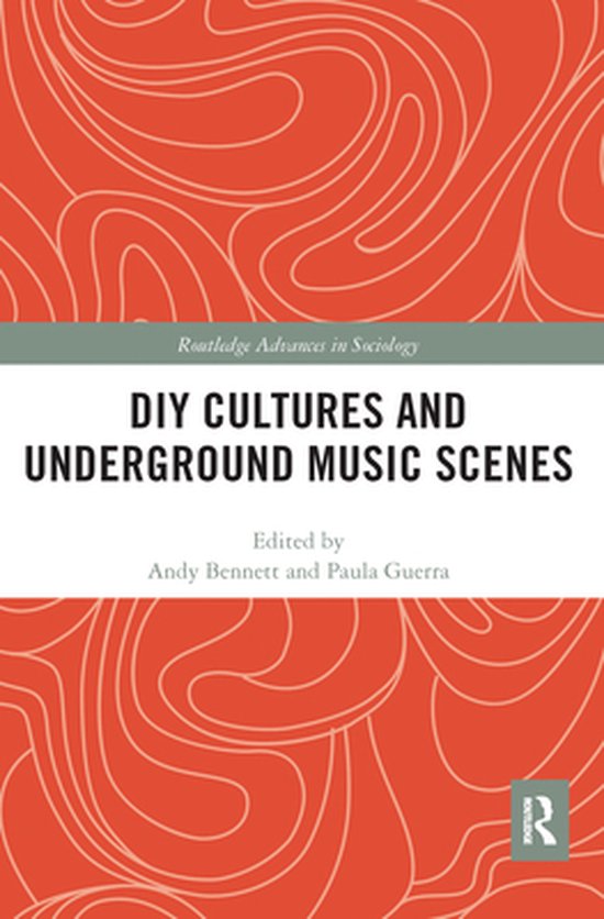 Routledge Advances in Sociology - DIY Cultures and Undergrou ... - cover