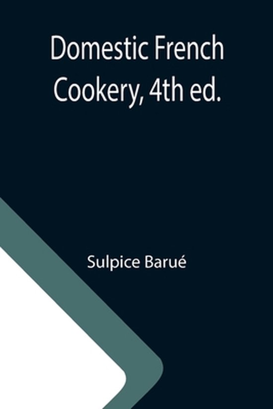 Domestic French Cookery, 4th ed. - cover